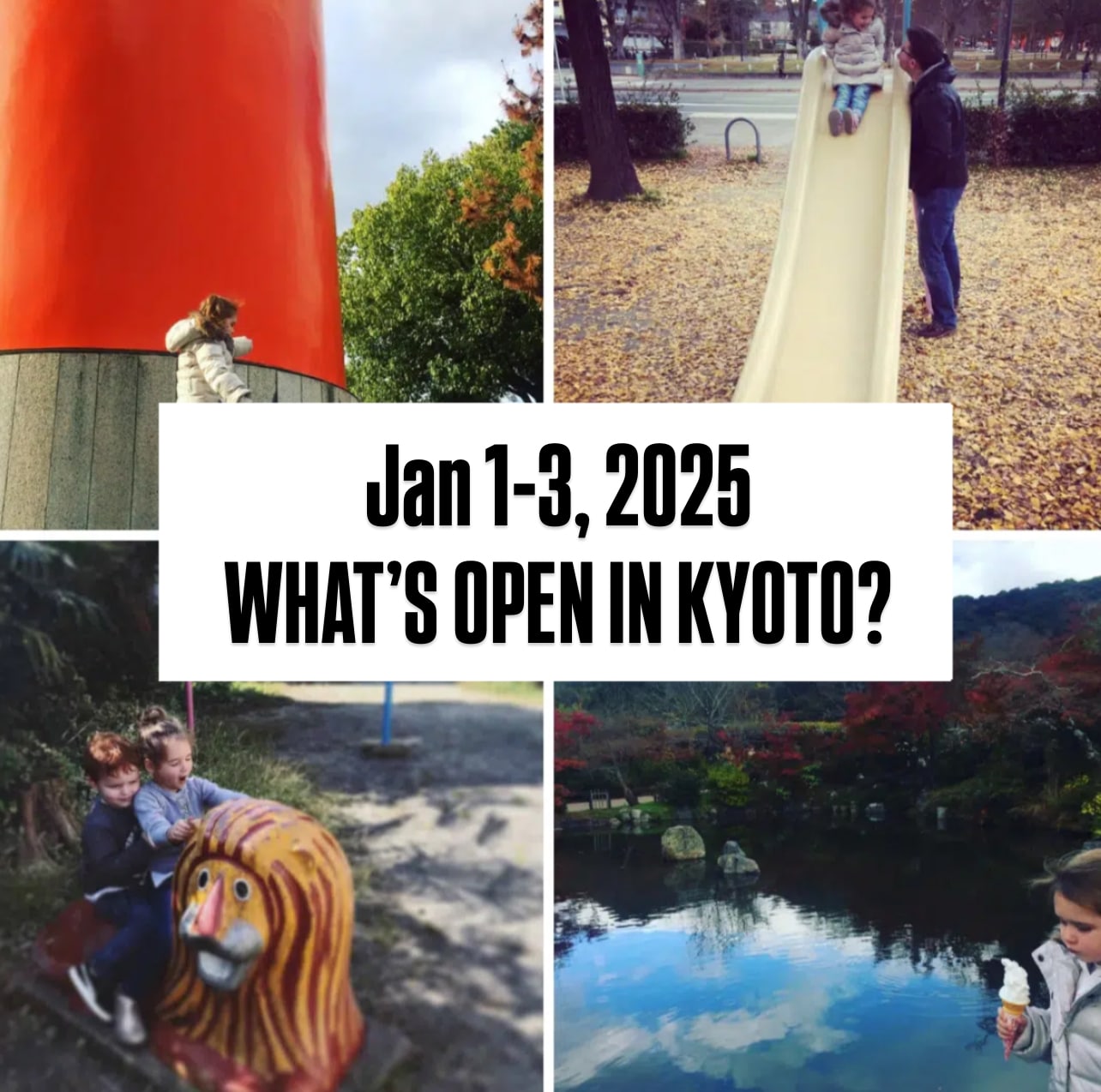 JAN 1-3, 2025: WHAT’S OPEN IN KYOTO?